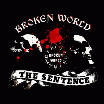 The Sentence : Broken World